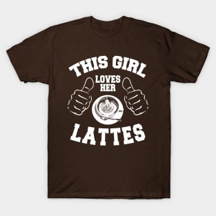 This Girl Loves Her Lattes *(Personalisation available) T-Shirt